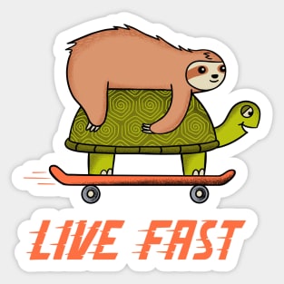 Live fast Sticker